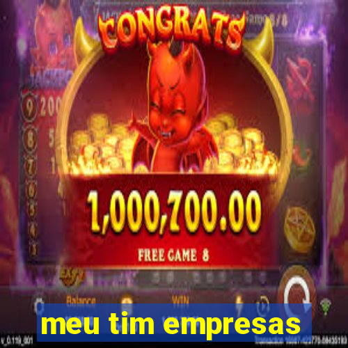 meu tim empresas